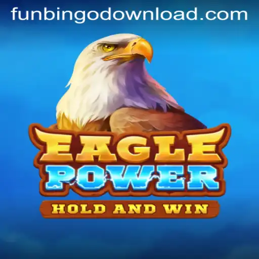 Discover the Exciting World of EaglePower: A Fun Bingo Adventure