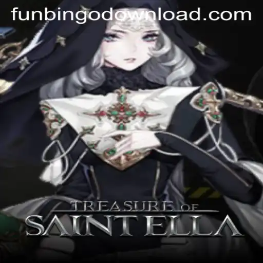Discover the Exciting World of TreasureofSaintElla: A FunBingo Adventure